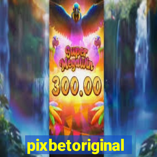 pixbetoriginal