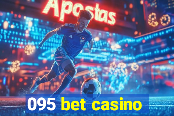 095 bet casino