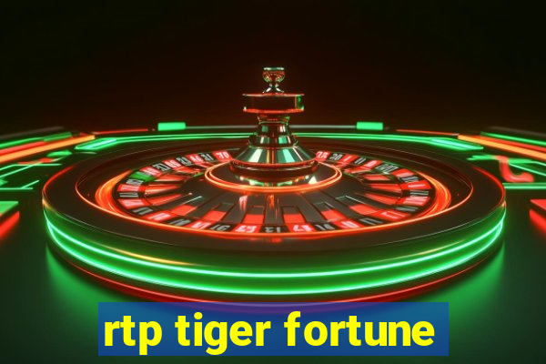 rtp tiger fortune