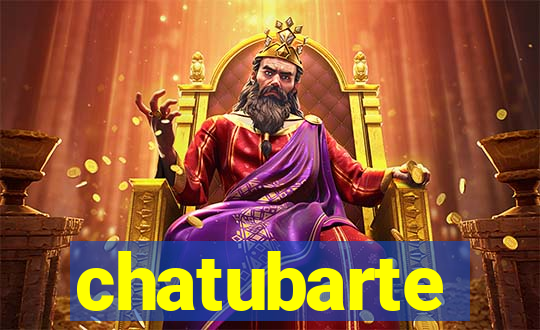 chatubarte