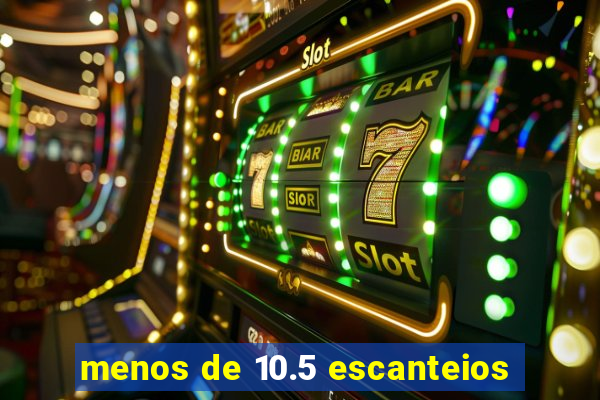 menos de 10.5 escanteios