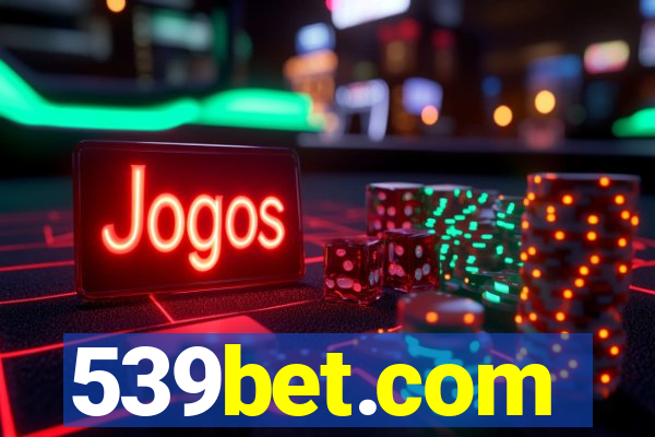 539bet.com