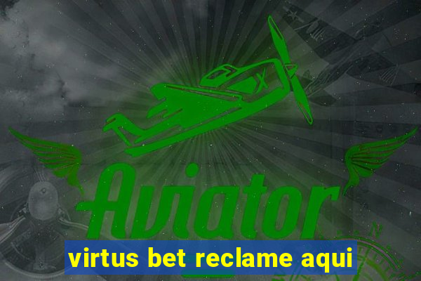 virtus bet reclame aqui