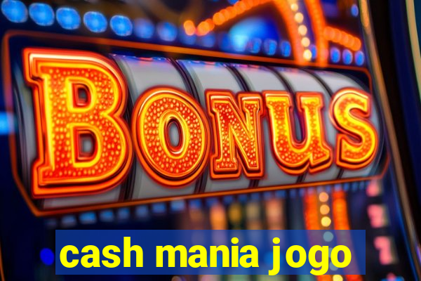 cash mania jogo