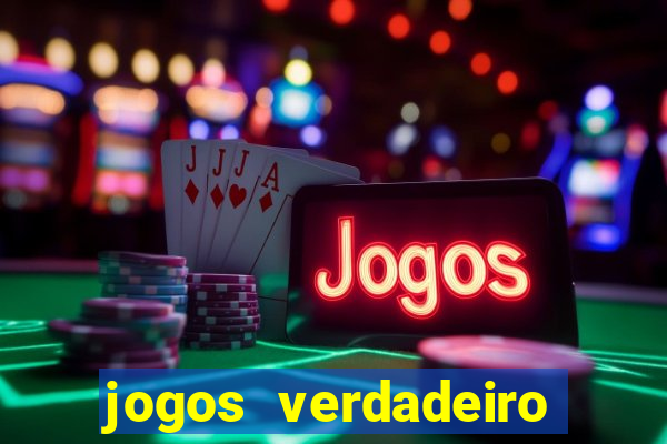 jogos verdadeiro para ganhar dinheiro