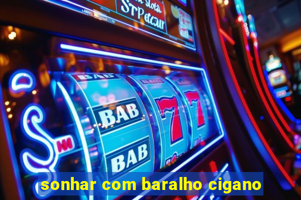 sonhar com baralho cigano