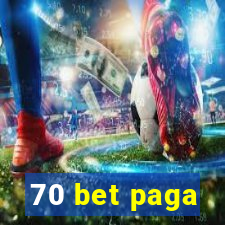 70 bet paga