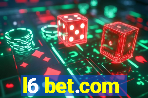 l6 bet.com