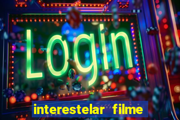 interestelar filme completo dublado telegram