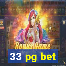 33 pg bet