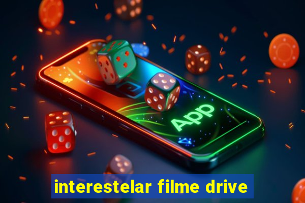 interestelar filme drive