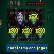 plataforma cnc jogos