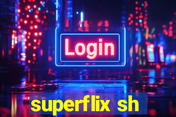 superflix sh