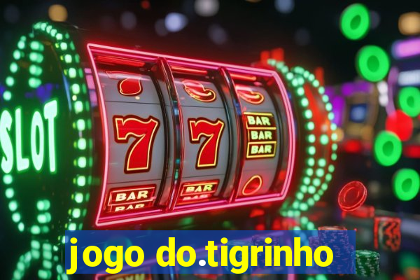 jogo do.tigrinho