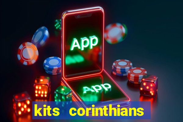 kits corinthians dls 19