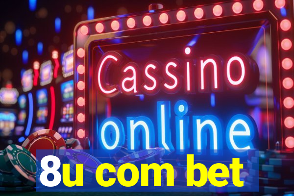 8u com bet