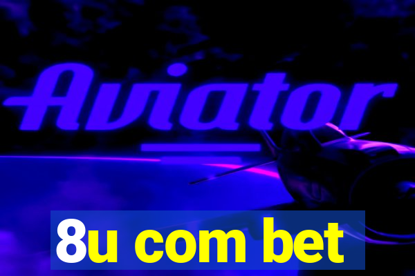 8u com bet