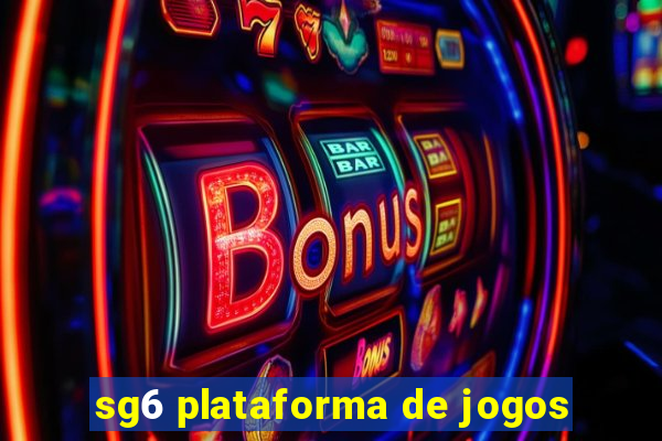 sg6 plataforma de jogos