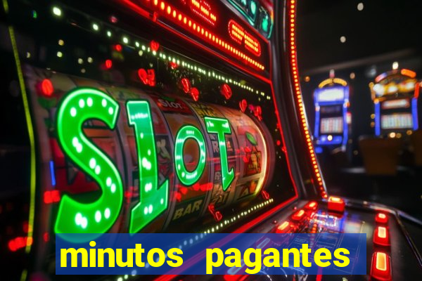 minutos pagantes fortune tiger atualizado