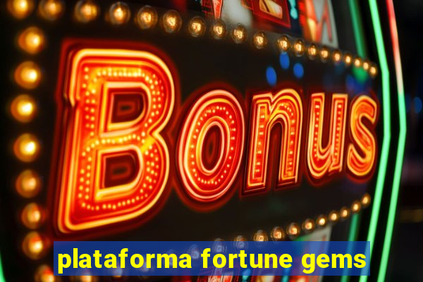 plataforma fortune gems