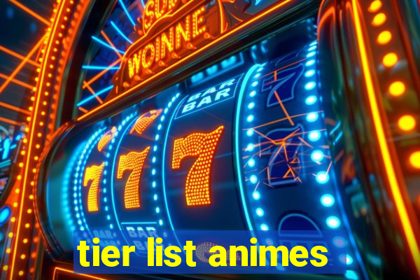 tier list animes