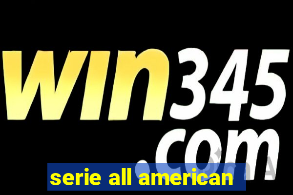 serie all american