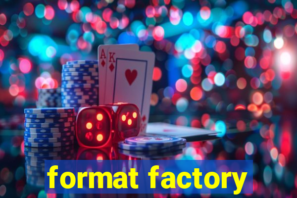 format factory