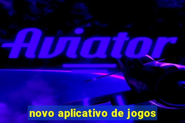 novo aplicativo de jogos