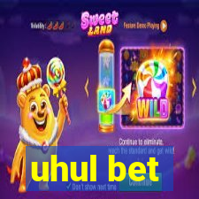 uhul bet