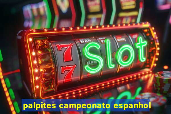 palpites campeonato espanhol