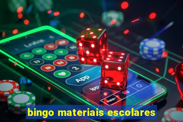 bingo materiais escolares