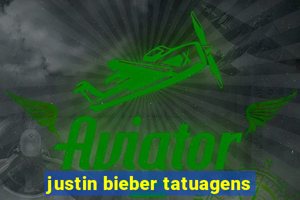 justin bieber tatuagens