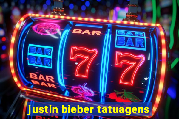 justin bieber tatuagens