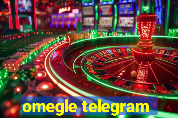 omegle telegram