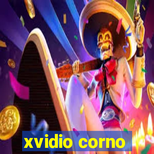 xvidio corno