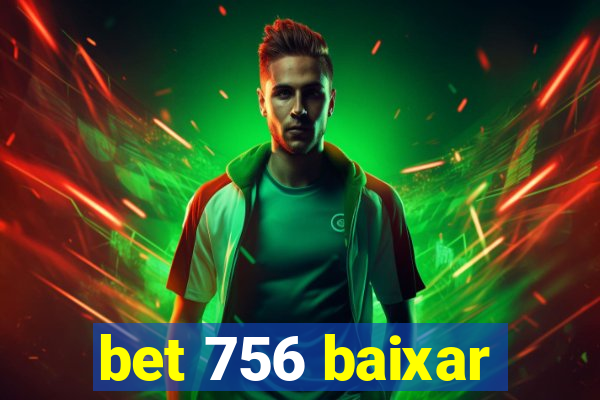 bet 756 baixar