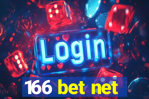 166 bet net