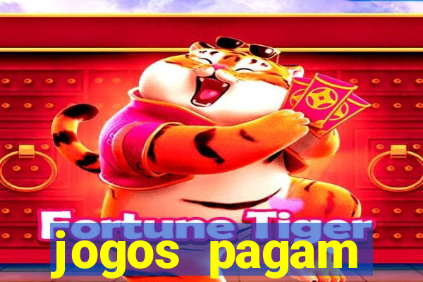 jogos pagam dinheiro de verdade