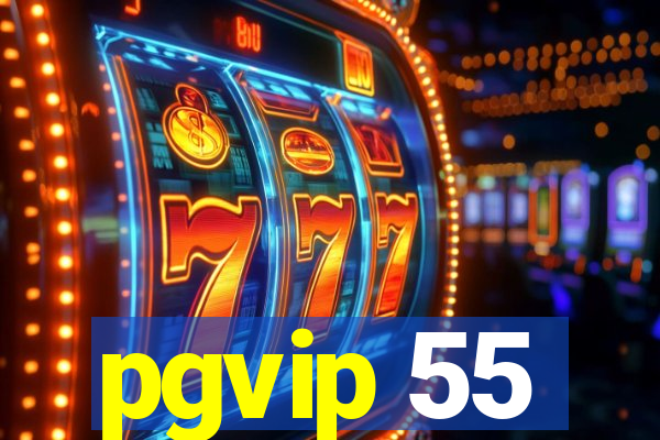 pgvip 55