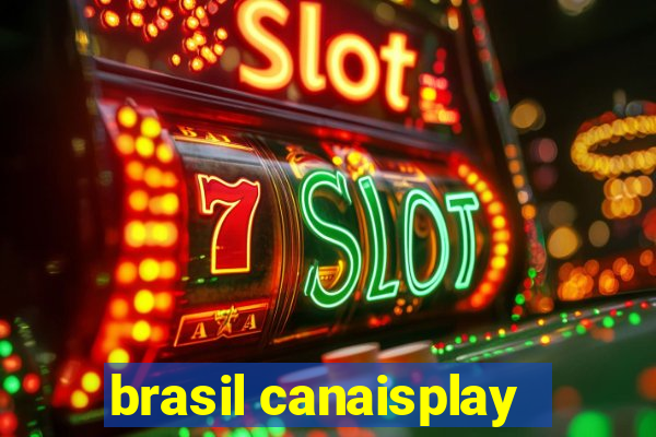 brasil canaisplay