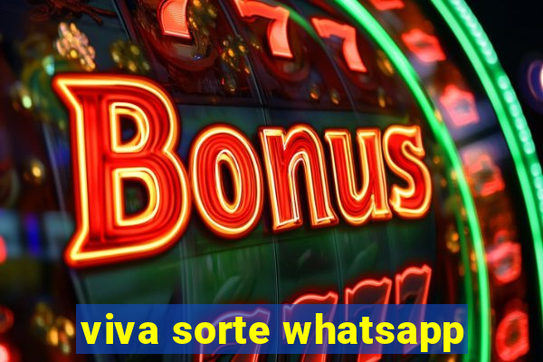 viva sorte whatsapp