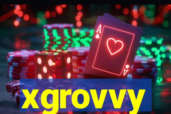 xgrovvy