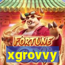 xgrovvy