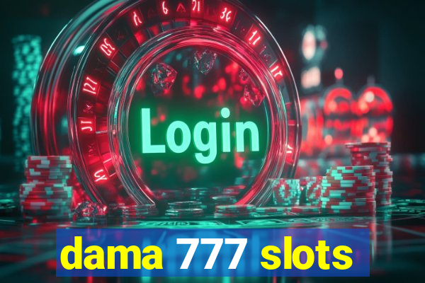 dama 777 slots