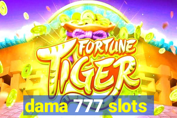 dama 777 slots