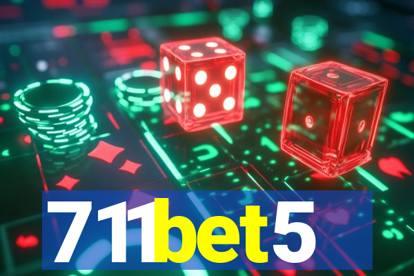 711bet5