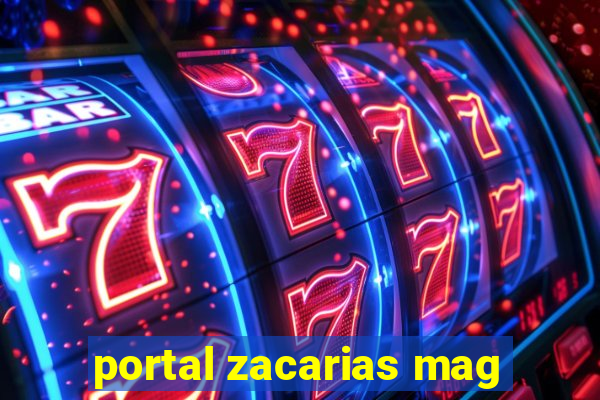 portal zacarias mag