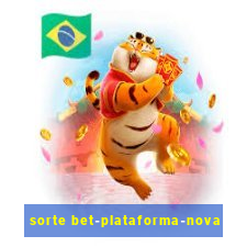 sorte bet-plataforma-nova