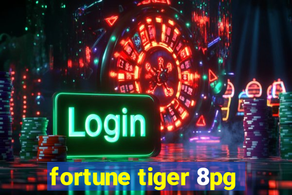 fortune tiger 8pg