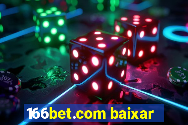 166bet.com baixar